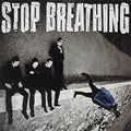 Stop Breathing - Stop Breathing - Vinyl Record