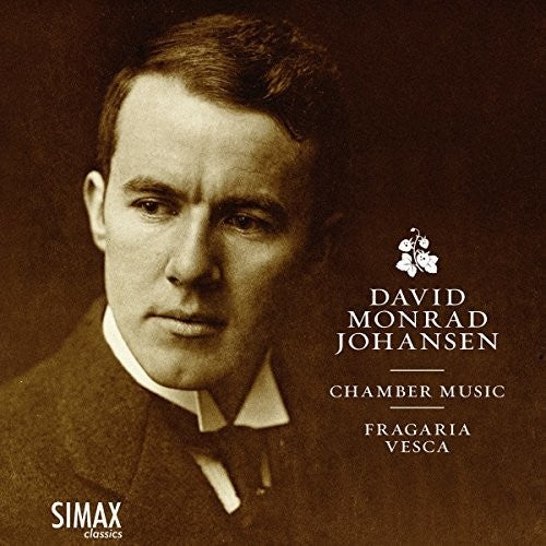 Johansen / Royer / Yoshida / Brauner / Vesca - David Monrad Johansen: Chamber Music - Music CD