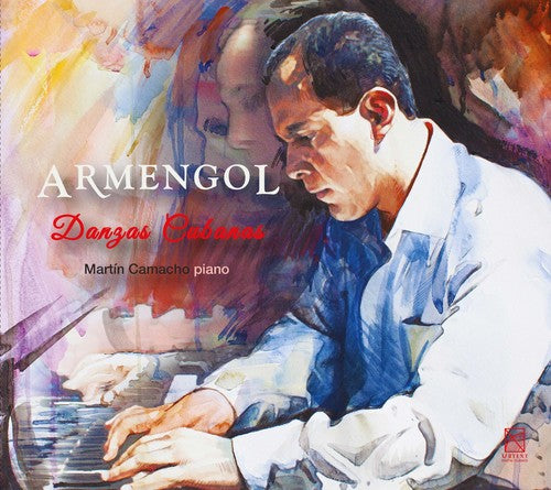 Armengol / Camacho - Armengol. Danzas Cubanas - Music CD