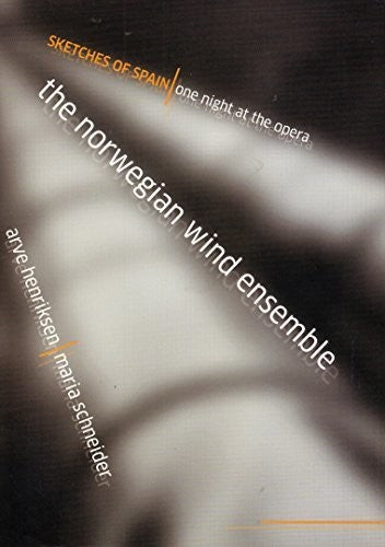 Norwegian Wind Ensemble - Sketches Of Spain - DVD