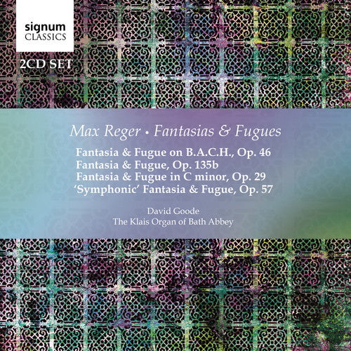 Reger / Goode - Max Reger: Fantasias & Fugues - Music CD