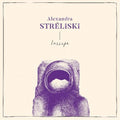 Streliski,alexandra - Inscape - Music CD
