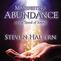 Halpern,steven - Manifesting Abundance At The Speed Of Sound - Music CD