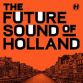 Future Sound Of Holland / Various - Future Sound Of Holland / Various - Vinyl Record