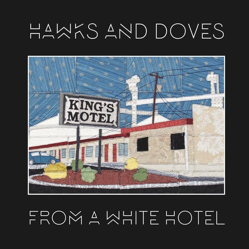 Hawks & Doves - From A White Hotel - Music CD