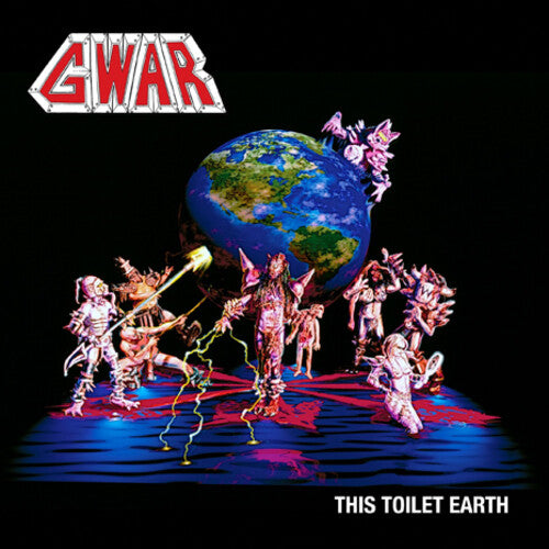 GWAR - This Toilet Earth