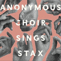 Anonymous Choir - Sings Stax - Music CD