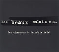 Les Beaux Malaises: Les Chansons De La Serie Tele - Les Beaux Malaises: Les Chansons De La Serie Tele - Music CD