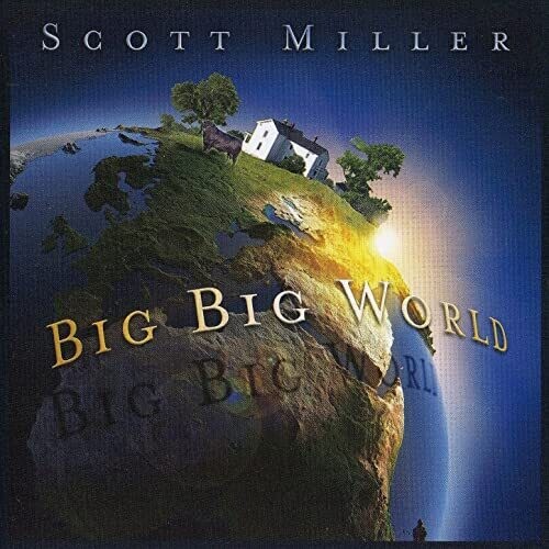 Miller,scott - Big Big World - Music CD