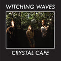 Witching Waves - Crystal Cafe - Vinyl Record