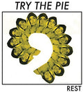 Try The Pie - Rest - Vinyl Record