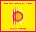 Astor,willy - Sound Of Islands - Music CD