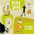 Lowka,didi - Minijazz - Music CD