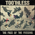 Toothless - Pace Of The Passing - Music CD