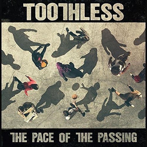 Toothless - Pace Of The Passing - Music CD