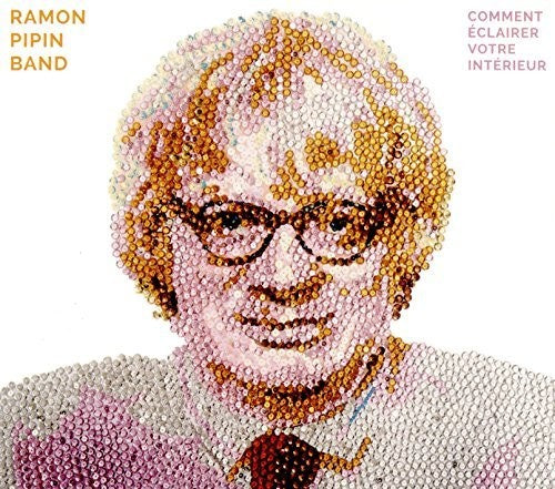 Pipin Band,ramon - Comment Eclairer Votre Interieur - Music CD