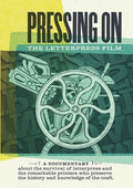 Pressing On: Letterpress Film - Pressing On: Letterpress Film - DVD