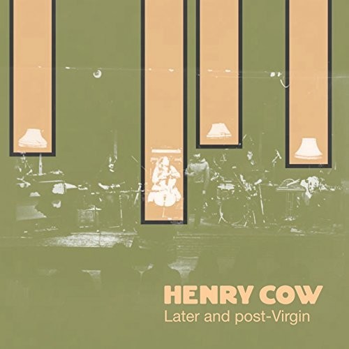 Henry Cow - Vol.7: Later & Post-virgin - Music CD