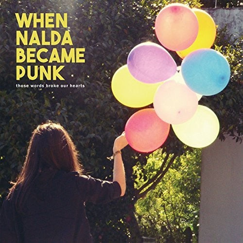 When Nalda Became Punk - Those Words Broke Our Hearts - Vinyl Record