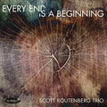 Routenberg,scott - Every End Is A Beginning - Music CD