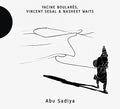 Boulares,yacine / Segal,vincent - Abu Sadiya - Music CD