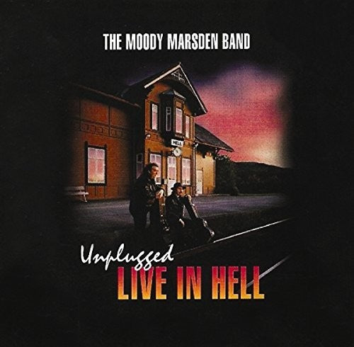 Moody Marsden Band - Unplugged Live In Hell Norway Play - Music CD