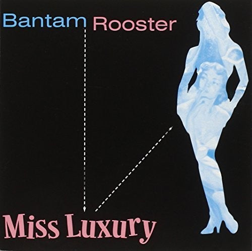 Bantam Rooster - Miss Luxury - Vinyl Record