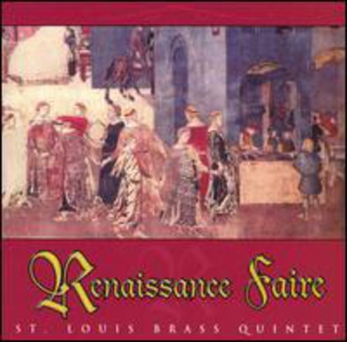 St Louis Brass - Rennaisance Faire - Music CD