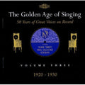 Golden Age Of Singing 3: 1920-1930 / Various - Golden Age Of Singing 3: 1920-1930 / Various - Music CD