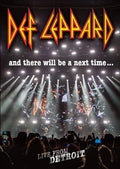 Def Leppard - & There Will Be A Next Time: Live From Detroit - DVD