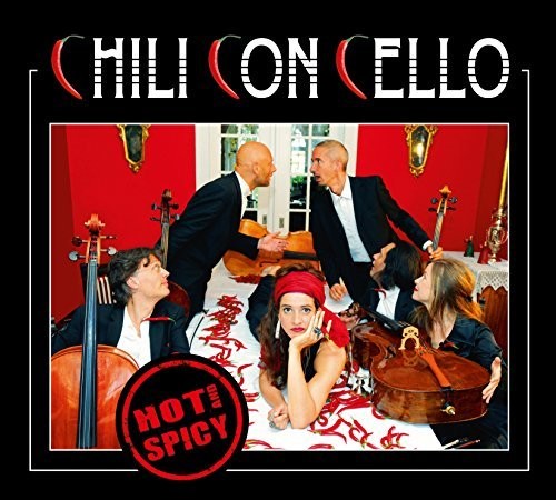 Chili Con Cello - Hot & Spicy - Music CD