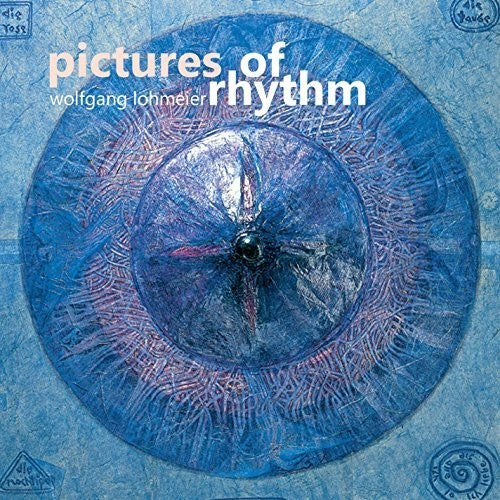 Lohmeier,wolfgang - Pictures Of Rhythm - Music CD