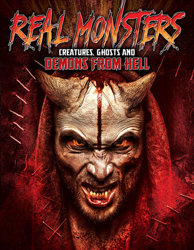 Real Monsters: Creatures Ghosts & Demons From Hell - Real Monsters: Creatures Ghosts & Demons From Hell - DVD