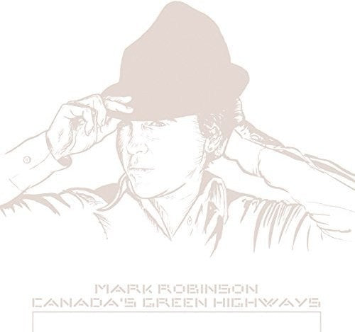 Robinson,mark - Canada's Green Highways - Vinyl Record