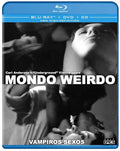 Mondo Weirdo / Vampiros Sexos - Mondo Weirdo / Vampiros Sexos - Blu-ray