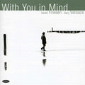 Friesen,david / Versace,gary - With You In Mind - Music CD