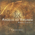 Caravella / Esposti / Luciani / Siminovich - Angelus Ad Virginem - Music CD