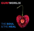 Morlix,gurf - Soul & The Heal - Music CD