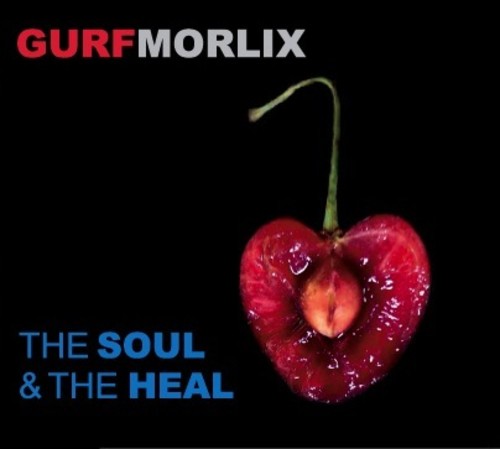 Morlix,gurf - Soul & The Heal - Music CD