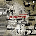 Zender / Kovacic / Wien / Cambreling / Pomarico - Adonde Wohin - Music CD