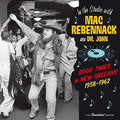 Rebennack,mac (dr John) - Good Times In New Orleans 1958-1962 - Music CD
