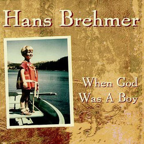 Brehmer,hans - When God Was A Boy - Music CD