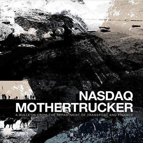 Nasdaq / Mother Trucker - Bulletin From Department Of Transport & Finance - Vinyl Record
