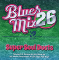 Blues Mix 26: Super Soul Duets / Various - Blues Mix 26: Super Soul Duets / Various - Music CD