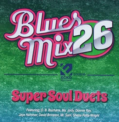 Blues Mix 26: Super Soul Duets / Various - Blues Mix 26: Super Soul Duets / Various - Music CD