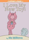 Willems,mo - I Love My New Toy - Books