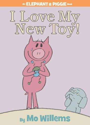 Willems,mo - I Love My New Toy - Books
