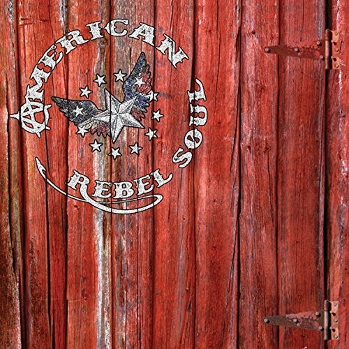 American Rebel Soul - American Rebel Soul - Music CD