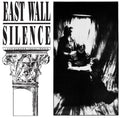 East Wall - Silence - Vinyl Record