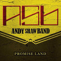 Andy Shaw Band - Promise Land - Music CD